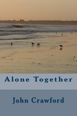Alone Together von John J. Crawford [Taschenbuch]