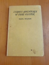 Curious Adventures Of Fairy Fluster. Willson. Childrens Picture Story Book. 1956