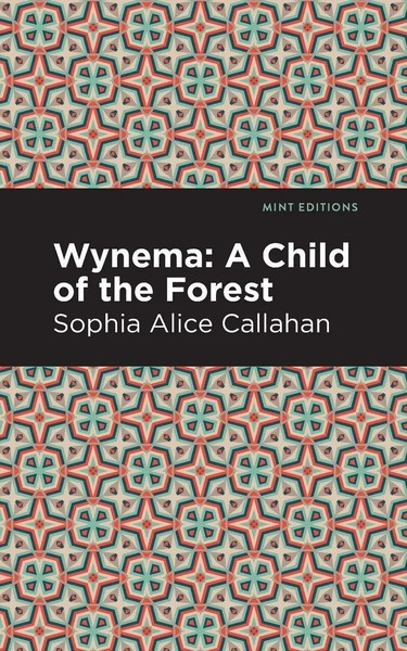 Wynema | A Child Of The Forest | Sophia Alice Callahan | Taschenbuch | Englisch-image