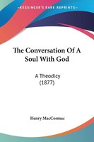 Henry Maccormac | The Conversation Of A Soul With God | Taschenbuch | Englisch