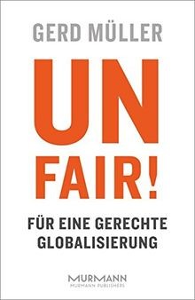 Unfair! Für eine gerechte Globalisierung von Gerd M... | Buch | Zustand sehr gut