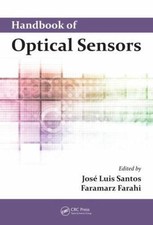Handbook of Optical Sensors, Hardcover by Santos, Jose Luis (EDT); Farahi, Fa...