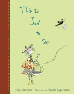 This Is Just to Say: Poems of Apology and Forgiveness - Hardcover - GOOD