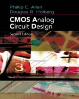 CMOS Analog Circuit Design Hardcover Douglas R., Allen, Phillip E