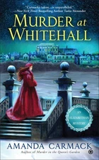 Murder at Whitehall (An Elizabethan Mystery) by Carmack