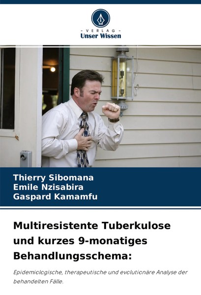 Thierry Sibomana (U. A.) | Multiresistente Tuberkulose Und Kurzes 9-Monatiges...-image