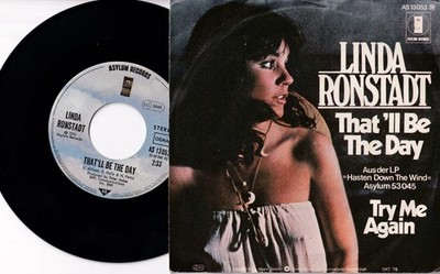 Linda Ronstadt That'll Be The Day Schallplatte Vinyl Single 7 '' Asylum 1976