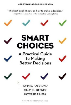 Smart Choices | John S Hammond, Ralph L Keeney, Howard Raiffa | 2020 | englisch