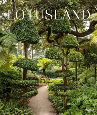 Lotusland: A Botanical Garden Paradise by Marc Appleton (English) Hardcover Book