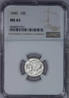 1945 Mercury Dime 10c NGC MS65