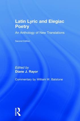 Latin Lyric and Elegiac Poetry - 2nd Edition