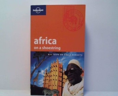 Africa on a shoestring (Lonely Planet Africa) Else, David, Kevin Anglin and Becc
