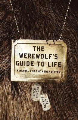 Ritch Duncan (u. a.) | The Werewolf's Guide to Life | Taschenbuch | Englisch