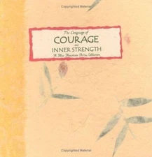 The Language of Courage & Inner Strength: A Collection by Blue Mountain Arts