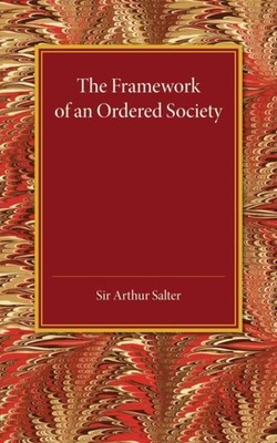 THE FRAMEWORK OF AN ORDERED SOCIETY by SALTER ARTHUR Paperback Self Help