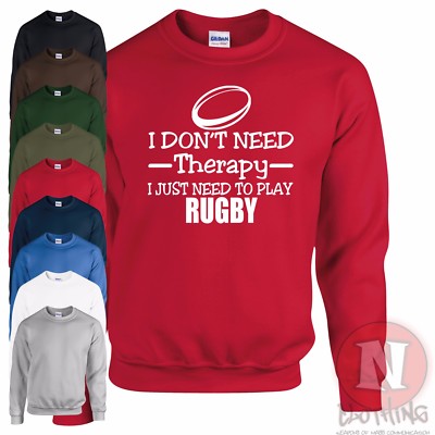 Ich Tue Nicht Need Therapie, I Just Brauchen Zum Play Rugby Pullover Liga Sevens