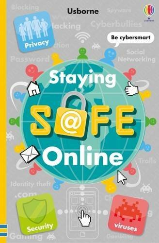 Staying Safe Online By Louie Stowell