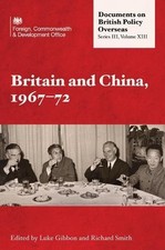 Luke Gibbon Richard Smith Britain and China, 1967-1972 (Hardback) (UK IMPORT)