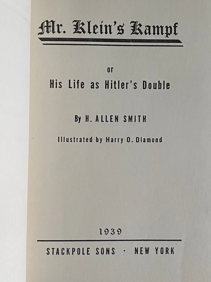 Mr. Klein's Kampf by H. Allen Smith (Stackpole Sons, 1939) HC/DJ. 1st EDITION - Image 2 of 4