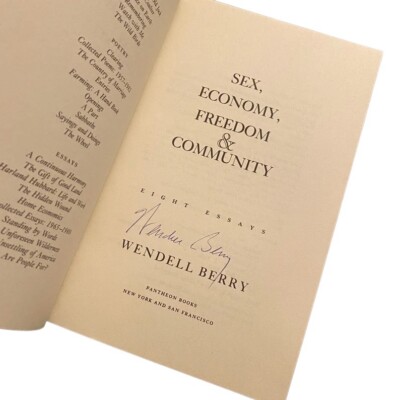 Wendell Berry Signed 1993 Edition  Sex, Economy, Freedom & Community  Book!