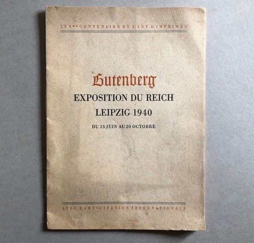 Gutenberg — Guide-brochure publicitaire de l'exposition du Reich — Leipzig 1940. - Bild 1 von 6