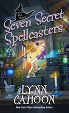 Seven Secret Spellcasters (Kitchen Witch Mysteries) by Cahoon, Cahoon, New^*