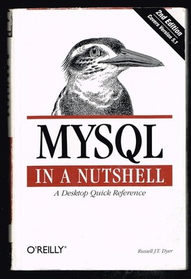 MySql in a Nutshell, 2nd Edition, 2008