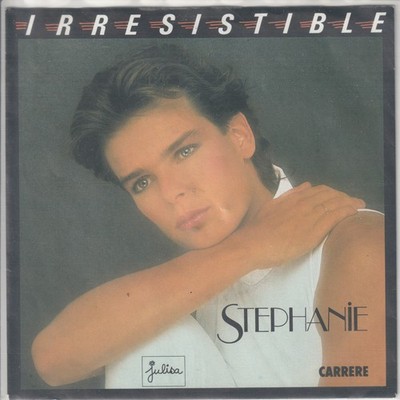 Stephanie (von Monaco)   Irresistible  Ouragan  Carrere CAR 6.14557AC -  1986 7 