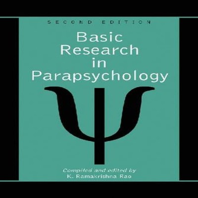 Basic Research in Parapsychology 2d ed. McFarland And Company Inc