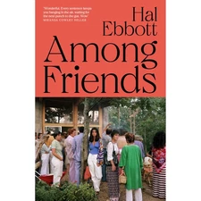 Among Friends by Hal Ebbott Paperback 2025 NEW