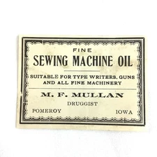 Antique Bottle Label Sewing Machine Oil Pomeroy IA M.F. Mullan Lubricant Singer