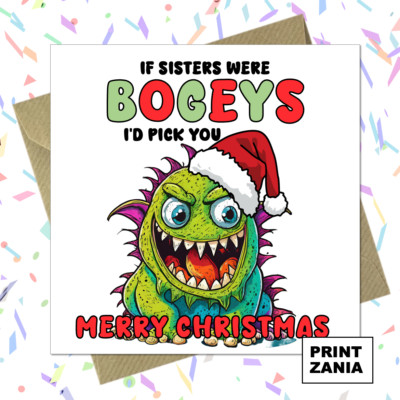 Lustige Weihnachtskarte SCHWESTER - Dumme Komödie Geplänkel waren Bogeys Geburtstag für sie ZIF