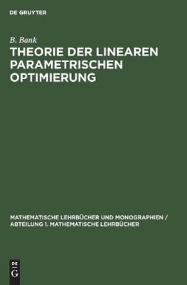 F Nozička J Guddat H Hollatz Theorie Der Linearen Parametrischen Opti (Hardback)