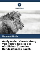 Mohammed Bello | Analyse Der Vermarktung Von Paddy-Reis In Der NöRdlichen...