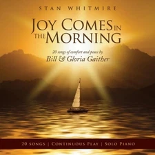 Joy Comes In The Morning - Stan Whitmire - CD