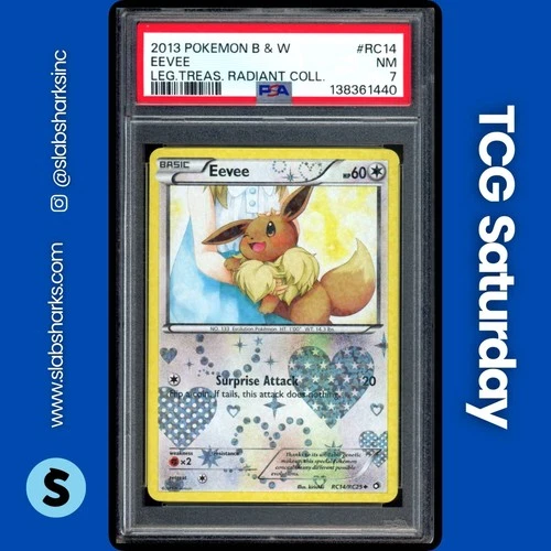 2013 POKEMON B&W LEGENDARY TREASURES RADIANT COLLECTION #RC14/RC25 EEVEE PSA 7
