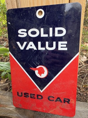 VINTAGE SOLID VALUE USED CAR DEALER PORCELAIN SIGN 12'' X 8''
