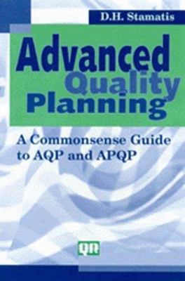 Advanced Quality Planning (C): A Commonsense Guide to Aqp and Apqp