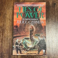 Ties of Power Julie E. Czerneda 1999 1st PB Trade Pact Universe #2 Sci-Fi