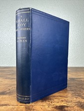 A SMALL BOY & OTHERS BY HENRY JAMES - 1913 FIRST EDITION - VG CONDITION
