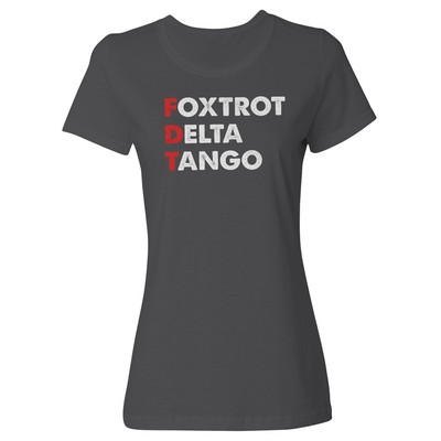 Foxtrot Delta Tango - Anti 47 Funny Phonetic Design Ladies' Crewneck T-Shirt