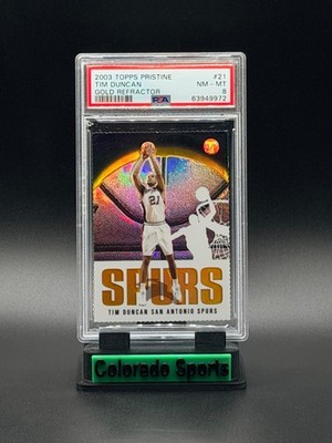 TIM DUNCAN 2003-04 Topps Pristine #21 Gold Refractor 86/99 PSA 8 NM-MT