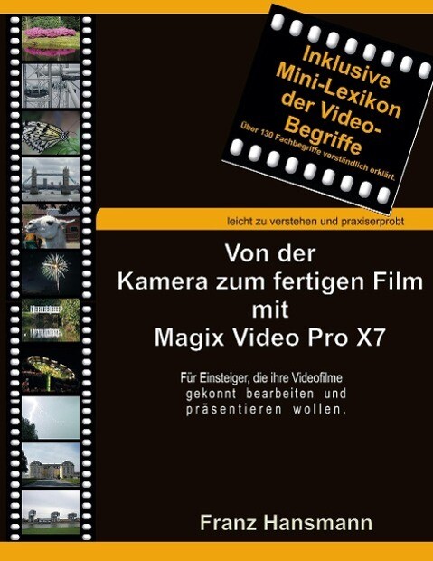Thumbnail - Von Der Kamera Zum Fertigen Film Mit Magix Video Pro X7 | Buch |