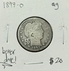 1897 O Barber Quarter AG ~Better Date~