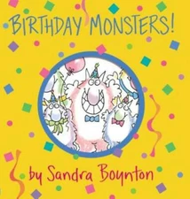 Birthday Monsters! (Boynton on Board) - Board book By Boynton, Sandra - GOOD