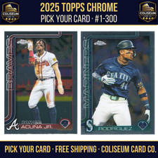 2025 Topps Chrome Baseball #1-300 You Pick 2+ Cards Complete Your Set Free Ship