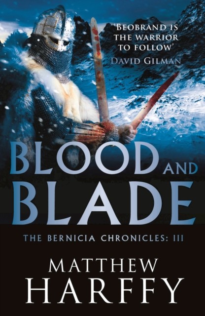 Blood and Blade by Matthew Harffy (Paperback Book)