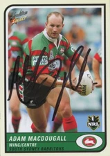 Signed 2005 South Sydney Rabbitohs NRL Select Tradition Card - Adam MacDougall
