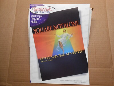 YOU ARE NOT ALONE DAVID C COOK MID SCHOOL TEACHER'S GUIDE MARCH-MAY 2002  CH06