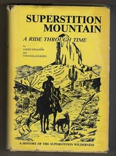 Superstition Mountain A Ride Through Time signed by JAMES SWANSON TOM KOLLENBORN